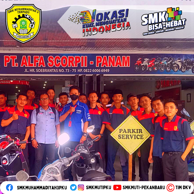 OBSERVASI KE ALFA SCORPII PANAM OLEH SISWA JURUSAN OTOMOTIF ( TEKNIK BISNIS & SEPEDA MOTOR) SEKOLAH PUSAT KEUNGGULAN SMK SWASTA SMK MUHAMMADIYAH 3 TERPADU PEKANBARU