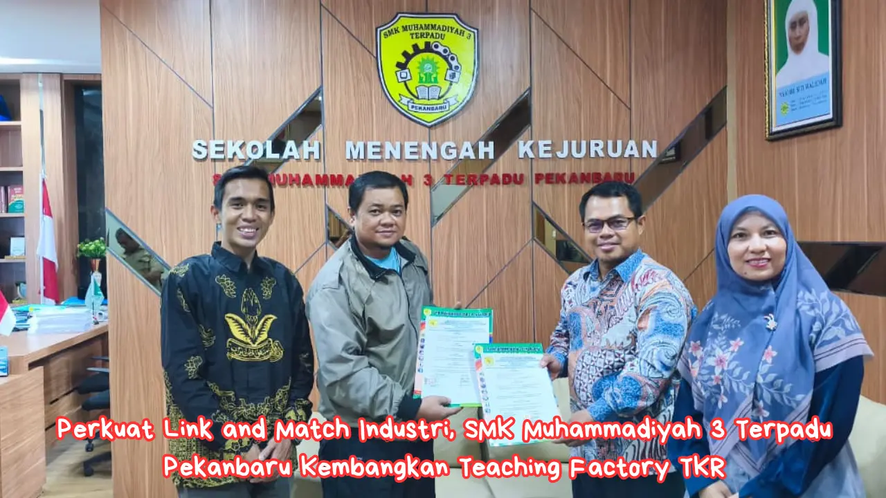 Perkuat Link and Match Industri, SMK Muhammadiyah 3 Terpadu Pekanbaru Kembangkan Teaching Factory TKR